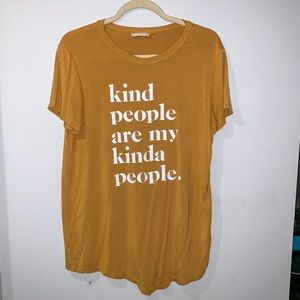 kind people are my kinda people- Altar’d State Tee